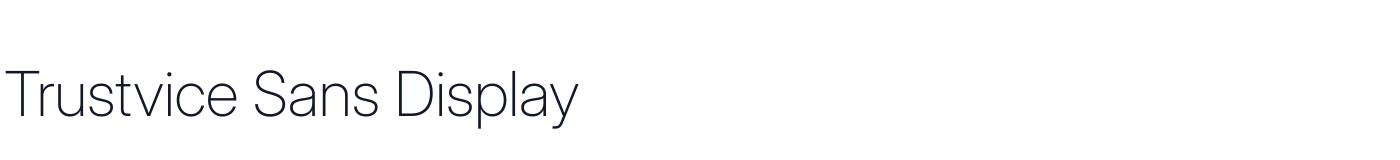Trustvice Sans Display — TrustviceSansDisplay-ExtraLight.ttf