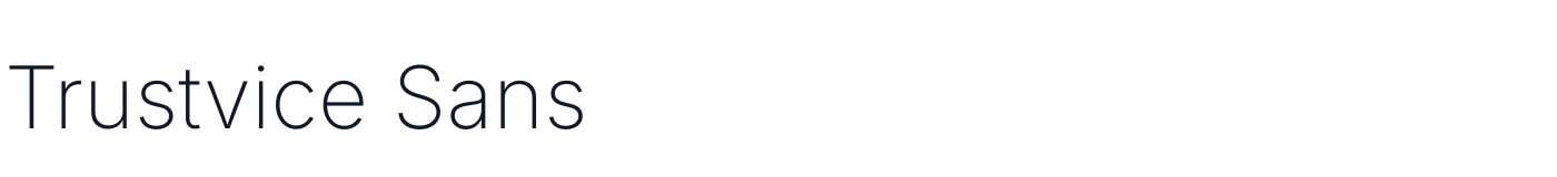 Trustvice Sans — TrustviceSans-ExtraLight.ttf