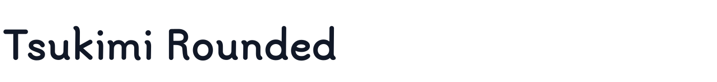 Tsukimi Rounded — TsukimiRounded-Bold.ttf