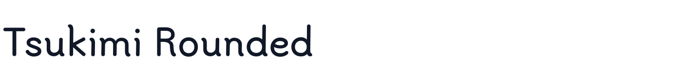 Tsukimi Rounded — TsukimiRounded-SemiBold.ttf