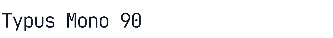 Typus Mono 90 — TypusMono90-Thin.ttf