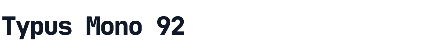Typus Mono 92 — TypusMono92-Bold.ttf