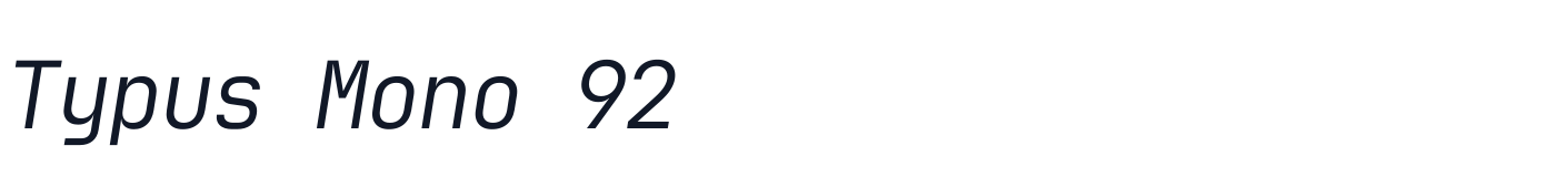 Typus Mono 92 — TypusMono92-ThinItalic.ttf