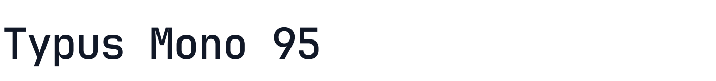 Typus Mono 95 — TypusMono95-Regular.ttf