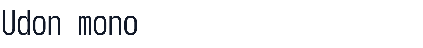 Udon mono — UdonMono-Condensed.ttf