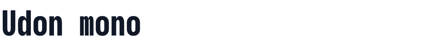 Udon mono — UdonMono-CondensedHeavy.ttf