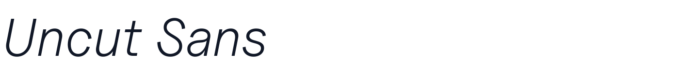 Uncut Sans — uncut-sans-latin-300-italic.ttf