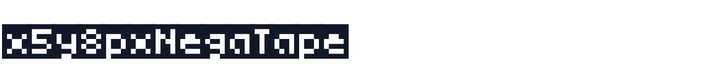 x5y8pxNegaTape — x5y8pxNegaTape.ttf