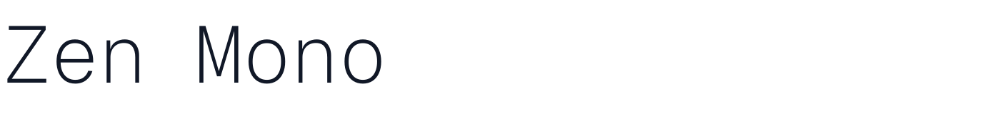 Zen Mono — ZenMono-UltraLight.ttf