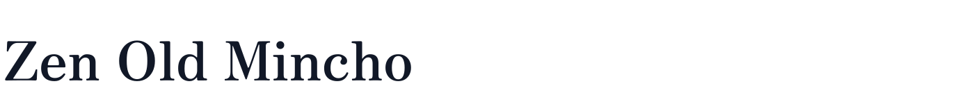 Zen Old Mincho — ZenOldMincho-Black.ttf