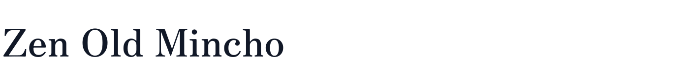 Zen Old Mincho — ZenOldMincho-Bold.ttf