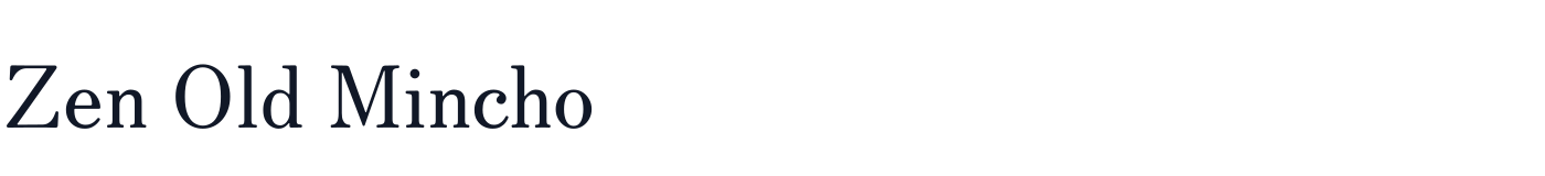 Zen Old Mincho — ZenOldMincho-Regular.ttf